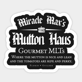 Miracle Maxs Mutton Haus Sticker